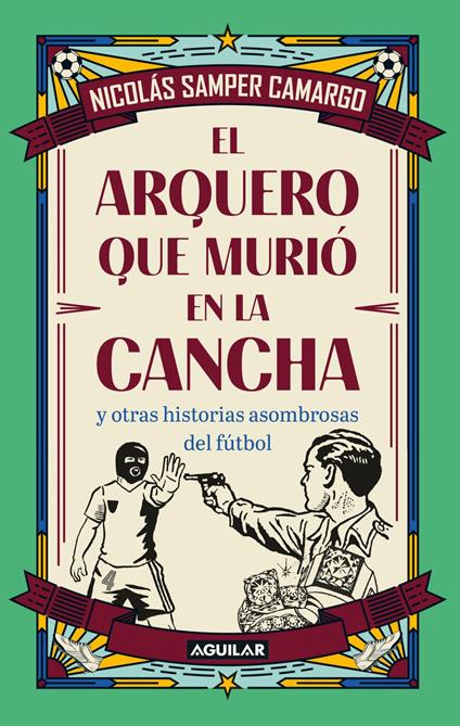 El arquero que murió en la cancha