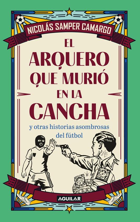 El arquero que murió en la cancha