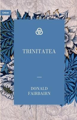 Trinitatea - Donald Fairbairn - cover