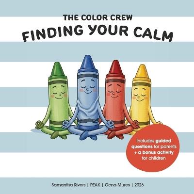 The Color Crew: Finding Your Calm - Samantha Rivers - cover