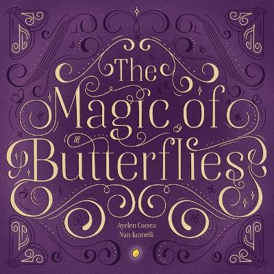 The Magic of Buttersflies - Ayelen Correa - cover