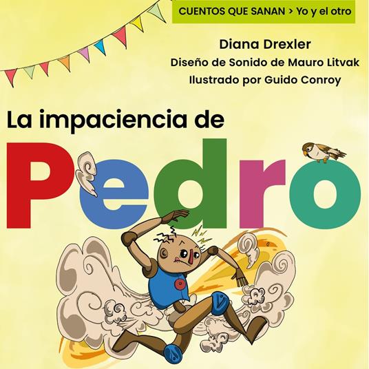 Yo y el otro II, Cuento 2: La impaciencia de Pedro