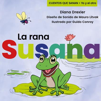 Yo y el otro II, Cuento 3: La rana Susana