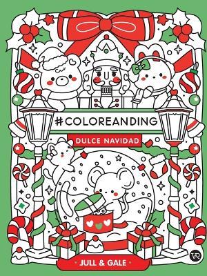 #Coloreanding: Dulce Navidad - Gale,Jull - cover