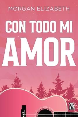 Con todo mi amor (All my Love) - Elizabeth Morgan - cover