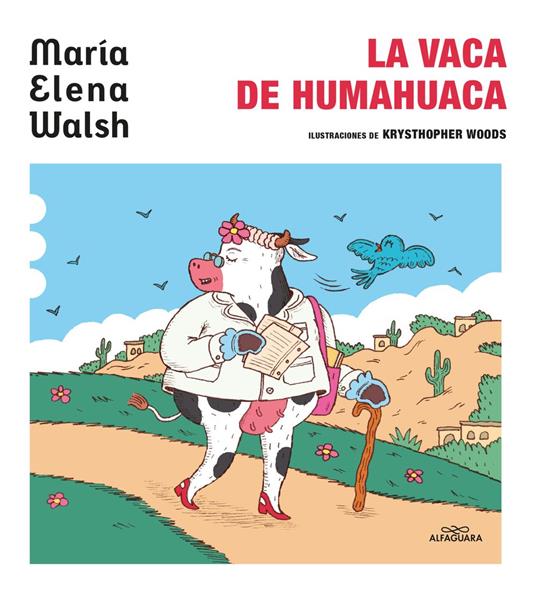 La vaca de Humahuaca - María Elena Walsh - ebook