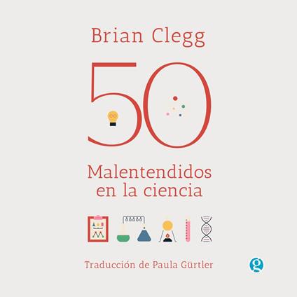50 malentendidos en la ciencia