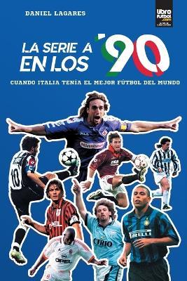 La serie A en los 90 - Daniel Lagares - cover