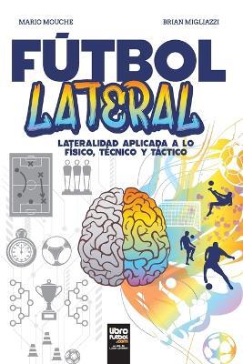 Fútbol Lateral - Brian Migliazzi,Mario Mouche - cover