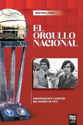 El Orgullo Nacional - Néstor López - cover