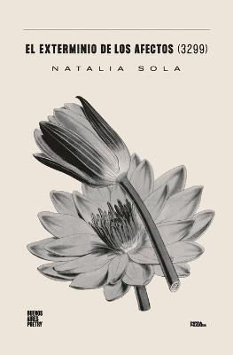 El exterminio de los afectos (3299) - Natalia Sola - cover