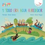 Y todo era agua alrededor (Completo)