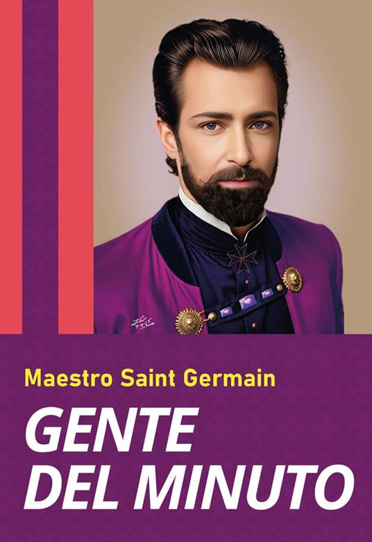 Gente del Minuto - Maestro Saint Germain,Fernando Candiotto,María Cristina Felci - ebook