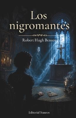 Los nigromantes - Robert Hugh Benson - cover