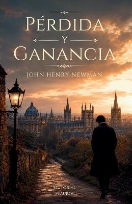 Pérdida y ganancia - John Henry Newman - cover