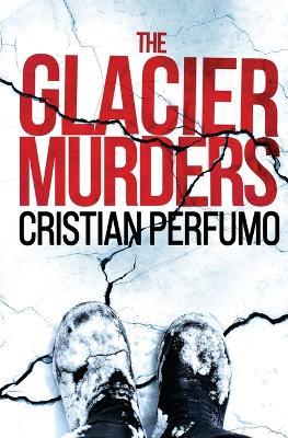 The glacier murders - Cristian Perfumo - cover