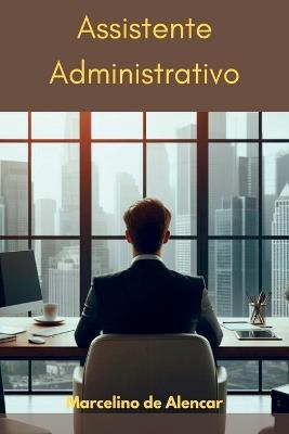 Assistente Administrativo - Alencar Marcelino - cover