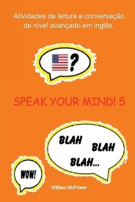 Speak Your Mind! 5 - McPower William - cover