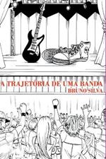 A Trajet ria De Uma Banda