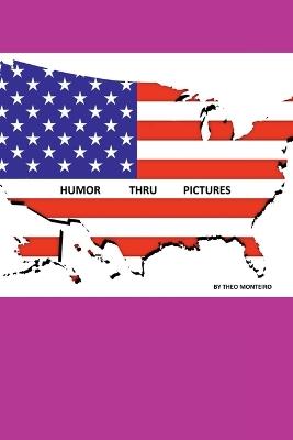 Humor Thru Pictures - Monteiro Theo - cover