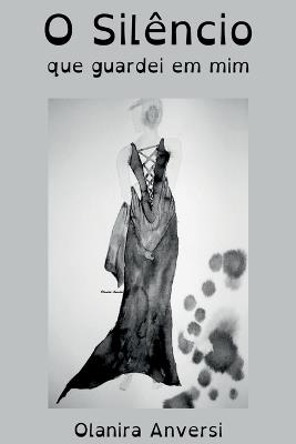 O Sil ncio Que Guardei Em Mim - Anversi Olanira - cover