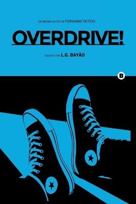 Overdrive! - Bay?o L - cover