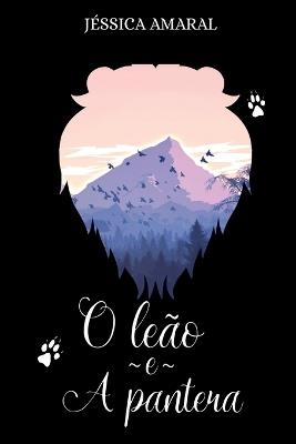 O Leão E A Pantera - Amaral Jéssica - cover