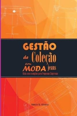 Gest?o De Cole??o Em Moda Jeans - Silveira M?rcio - cover