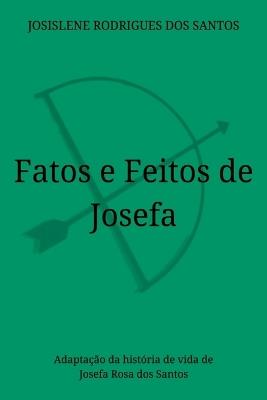Fatos E Feitos De Josefa - Santos Josislene - cover