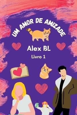 Um Amor De Amizade - Lino Alex - cover
