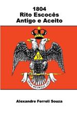 1804 - Rito Escoc?s Antigo E Aceito