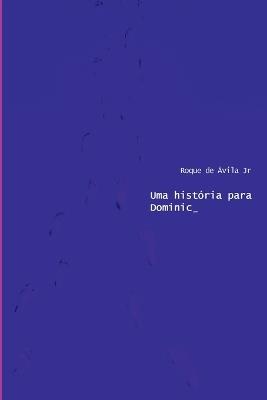 Uma História Para Dominic - Roque - cover