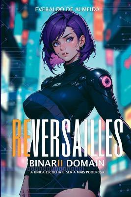Reversailles Binarii Domain - Almeida Everaldo - cover