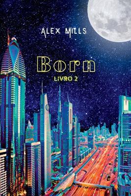 Born - Mills Alex - cover