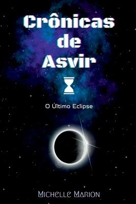 Cr?nicas De Asvir - Marion Michelle - cover