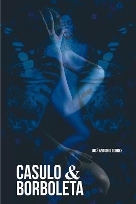 Casulo & Borboleta - Torres José - cover