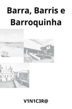 Barra, Barris E Barroquinha
