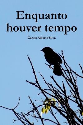 Enquanto Houver Tempo - Silva Carlos - cover