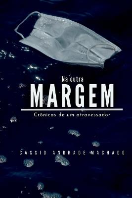 Na Outra Margem - Machado Cássio - cover