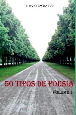 50 Tipos De Poesia - Porto Lino - cover