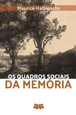 Os Quadros Sociais Da Mem?ria