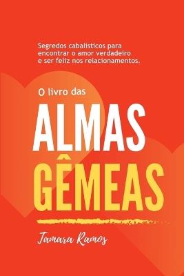 O Livro Das Almas Gêmeas - Tamara Ramos - cover