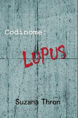 Codinome: L?pus - Thron Suzana - cover