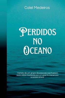 Perdidos No Oceano - Calel Medeiros - cover
