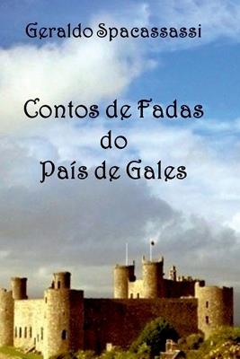 Contos De Fadas Do Pa s De Gales - Geraldo Spacassassi - cover