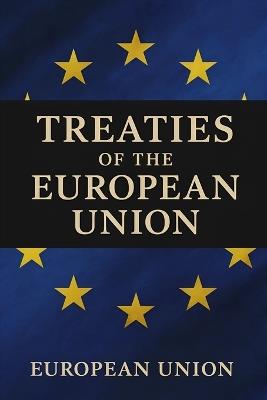 Treaties of the European Union - European Union - cover