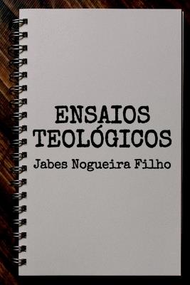 Ensaios Teológicos - Filho Jabes - cover