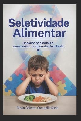 Seletividade Alimentar - Maria Celeste Campello Diniz - cover