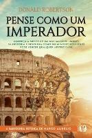 Pense Como um Imperador - Donald Robertson - cover