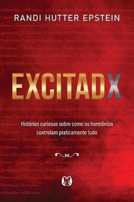 Excitadx - Randi Hutter Epstein - cover